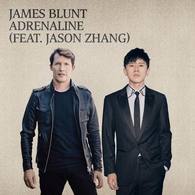 Adrenaline (feat. Jason Zhang) By James Blunt, Jason's cover