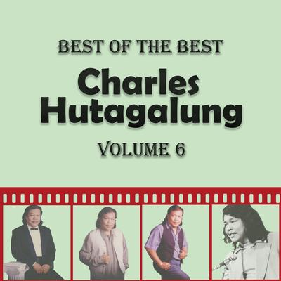 Best of The Best Charles Hutagalung, Vol. 6's cover