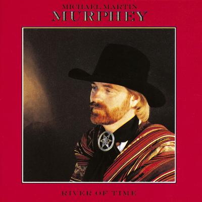 River of Time By Michael Martin Murphey's cover
