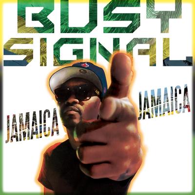 Jamaica Jamaica By Busy Signal's cover