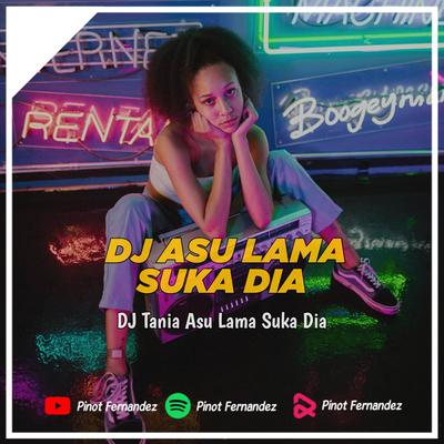 DJ ASU LAMA SUKA DIA 's cover