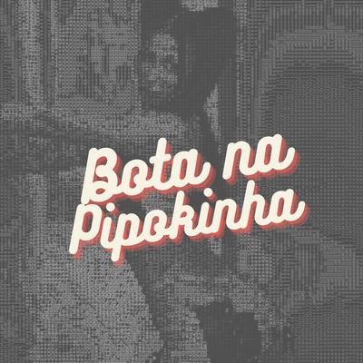 Bota na Pipokinha (feat. Tortinho PVH) By Yuri Lorenzo, Tortinho PVH's cover