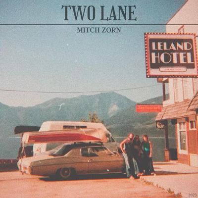 Two Lane By Mitch Zorn's cover