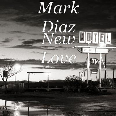 New Love By Mark Diaz's cover