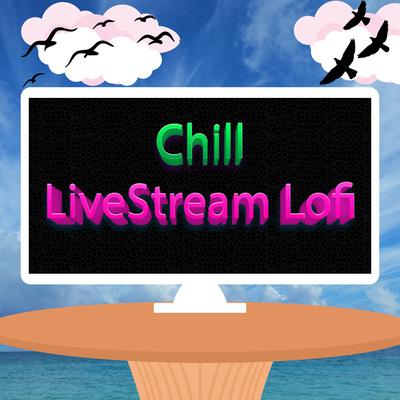 Chill Livestream Lofi Mix's cover