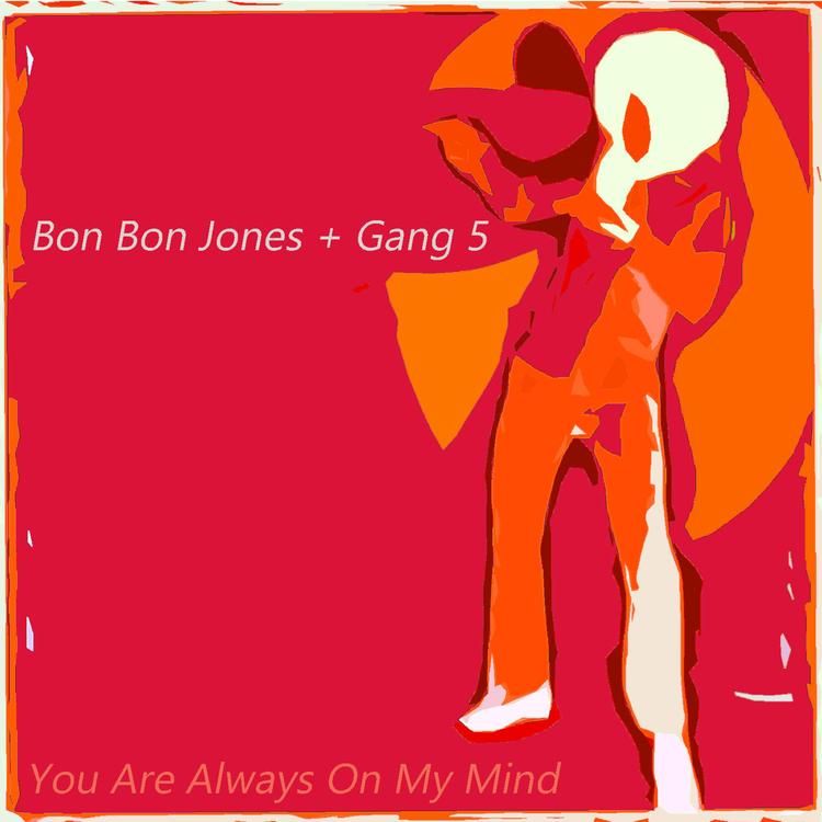 Bon Bon Jones + Gang 5's avatar image