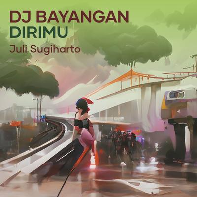 Dj Bayangan Dirimu's cover