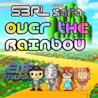 Over the Rainbow (feat. Sara) By S3RL, Sara's cover