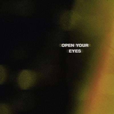 Open Your Eyes By ORYL's cover