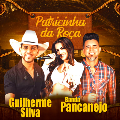 Patricinha da Roça By Guilherme Silva, Banda Pancanejo's cover