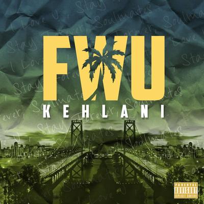 FWU By Kehlani's cover