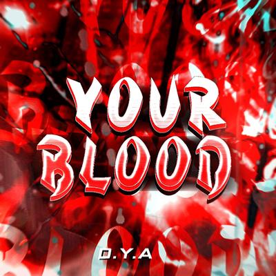 Your Blood By Dya Rapper, Akashi Cruz's cover