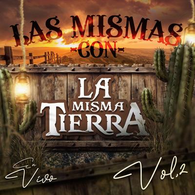 Las Mismas Con La Misma Tierra, Vol. 2 (En Vivo)'s cover