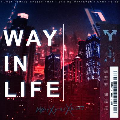 Way in Life By Alter.'s cover