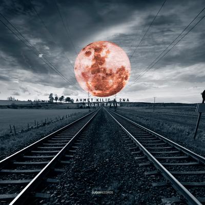 Night Train By Ahmet Kilic, 2NA's cover