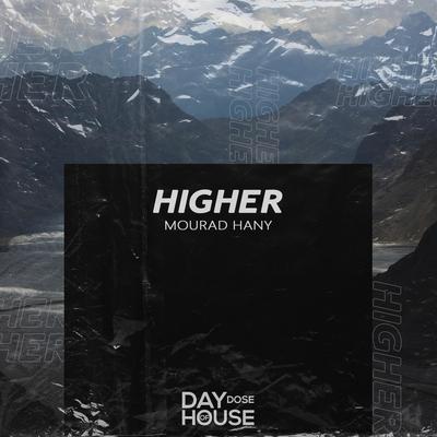 Higher By Mourad Hany's cover