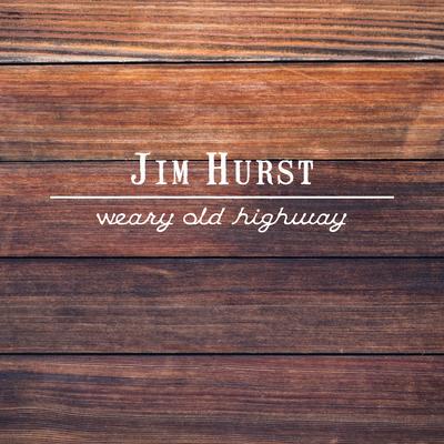 Weary Old Highway By Jim Hurst, Darin and Brooke Aldridge's cover
