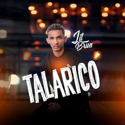 Talarico By Lil Brun's cover