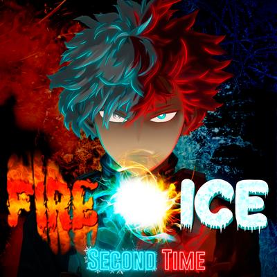 Fire E Ice By SecondTime's cover