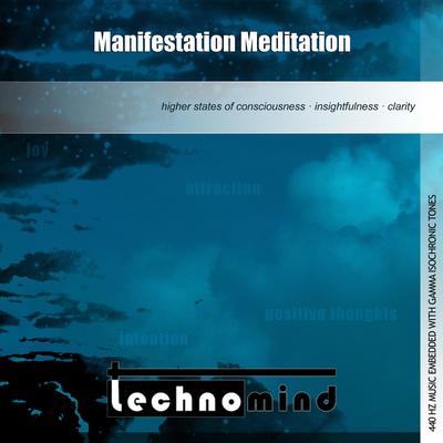 Manifestation Meditation By Technomind's cover