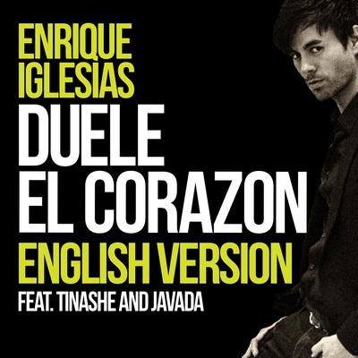 DUELE EL CORAZON (English Version) (feat. Tinashe & Javada) By Enrique Iglesias, Tinashe, Javada's cover