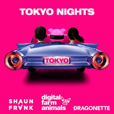 Tokyo Nights By Digital Farm Animals, Shaun Frank, Dragonette's cover