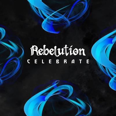 Celebrate By Rebelution's cover