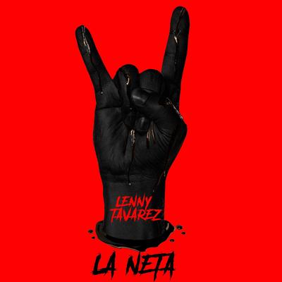 La Neta By Lenny Tavárez's cover