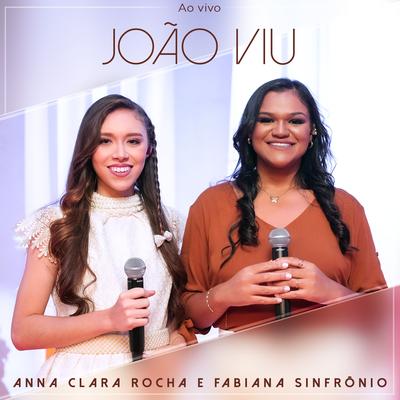 João Viu (Ao Vivo) By Anna Clara Rocha, Fabiana Sinfrônio's cover