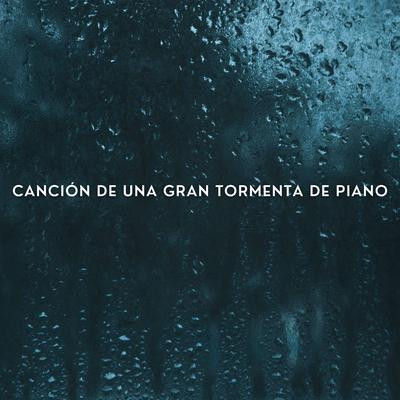 Canción De Una Gran Tormenta De Piano's cover