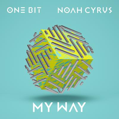 My Way By One Bit, Noah Cyrus's cover