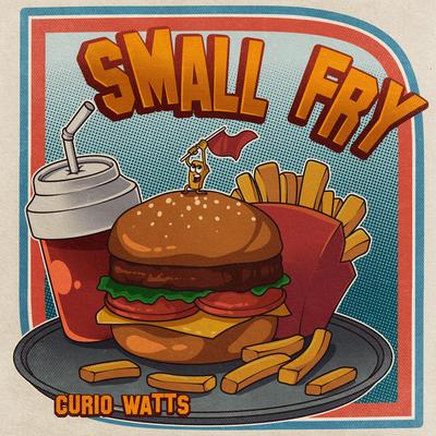 Small Fry (Instrumental) By Curio Watts's cover