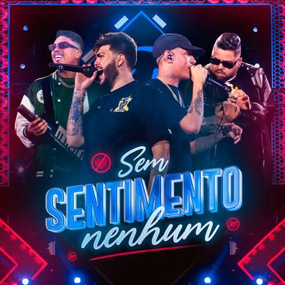 Sem Sentimento Nenhum By Kadu Martins, Mc Don Juan, DG e Batidão Stronda, DJ Yuri Martins's cover