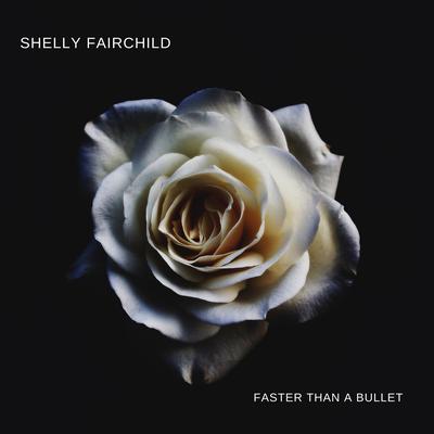 Faster Than a Bullet By Shelly Fairchild's cover