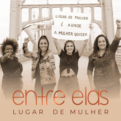Lugar de Mulher By Grupo Entre Elas's cover