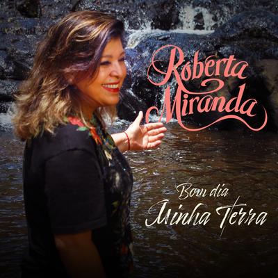 Bom Dia Minha Terra By Roberta Miranda's cover