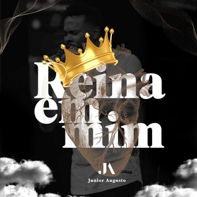 Reina em Mim (Ao Vivo) By Junior Augusto's cover