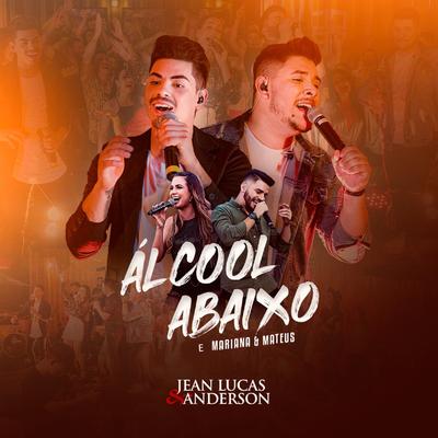 Álcool Abaixo By Jean Lucas & Anderson, Mariana & Mateus's cover