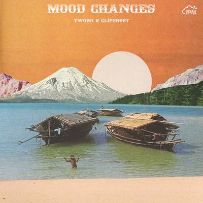 Mood Changes By twuan, Clipsheet's cover
