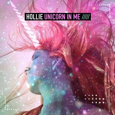 Unicorn in Me (Alex Barattini Edit) By Hollie, Alex Barattini's cover