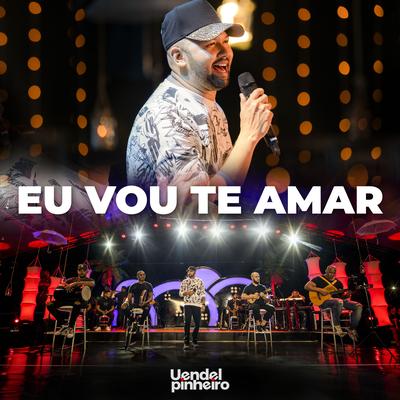 Eu Vou Te Amar (Ao Vivo)'s cover