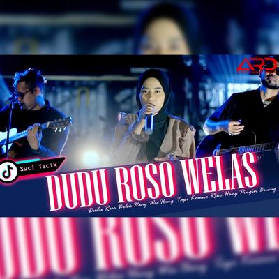 Dudu Roso Welas By Suci Tacik's cover