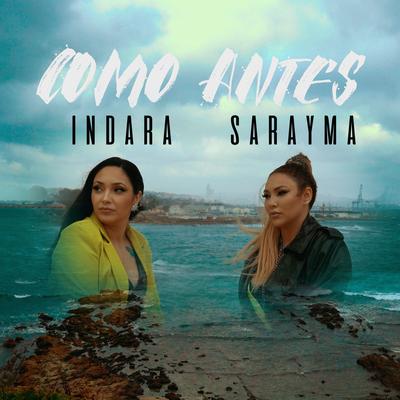 Como Antes By Indara, Sarayma's cover