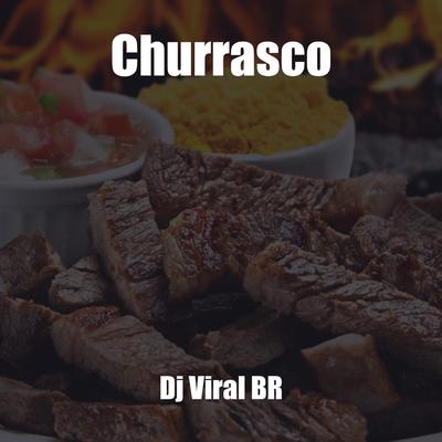 Churrasco (Remix) By DJ Viral BR, Viral Sounds, CARLIN SOUZA's cover