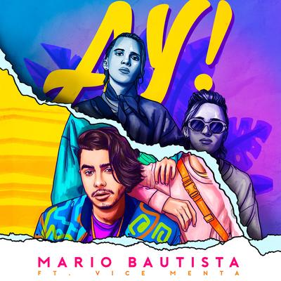 AY! (feat. VICE MENTA) By Mario Bautista, VICE MENTA's cover