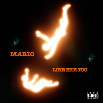 Like Her Too By Mario's cover