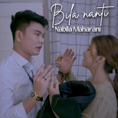 BILA NANTI By Nabila Maharani's cover