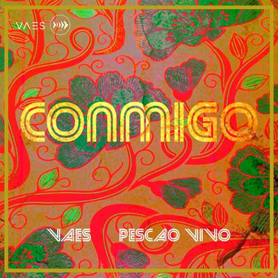 Conmigo By Vaes, Pescao Vivo's cover