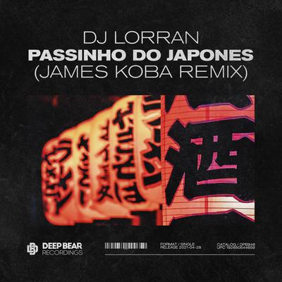 Passinho do Japonês (James Koba Remix) By Dj Lorran, James Koba's cover