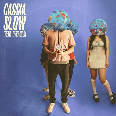 Slow (feat. Henjila) By Cassia, Henjila's cover